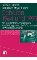 Geboren 1964 Und 1971