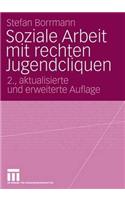 Soziale Arbeit mit rechten Jugendcliquen