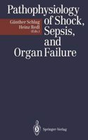 Pathophysiology of Shock, Sepsis and Organ Failure
