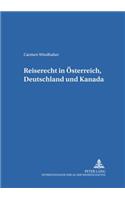 Reiserecht in Oesterreich, Deutschland Und Kanada