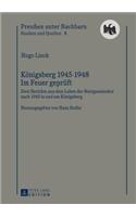 Koenigsberg 1945-1948 - Im Feuer Geprueft