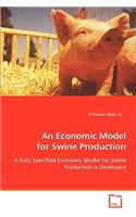 Economic Model for Swine Production