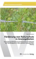 Förderung von Naturschutz in Grenzgebieten