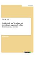 Sozialpolitik und Verteilung mit besonderem Augenmerk auf die österreichische Empirie