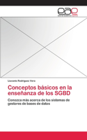 Conceptos básicos en la enseñanza de los SGBD