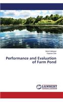 Performance and Evaluation of Farm Pond