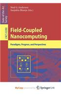 Field-Coupled Nanocomputing