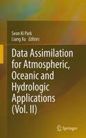 Data Assimilation for Atmospheric, Oceanic and Hydrologic Applications (Vol. II)