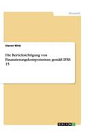 Berücksichtigung von Finanzierungskomponenten gemäß IFRS 15