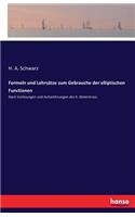 Formeln und Lehrsätze zum Gebrauche der elliptischen Functionen