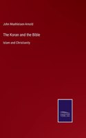 Koran and the Bible: Islam and Christianity