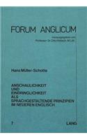 Anschaulichkeit Und Eindringlichkeit ALS Sprachgestaltende Prinzipien Im Neueren Englisch: (7 Forum Anglicum)