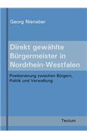 Direkt gewählte Bürgermeister in Nordrhein-Westfalen: (German)