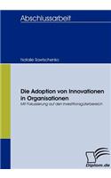 Adoption von Innovationen in Organisationen: Mit Fokussierung auf den Investitionsgüterbereich