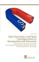 Spin Dynamics and Spin Configuration in Nanopatterned Elements