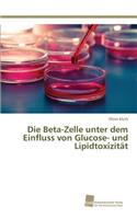 Beta-Zelle unter dem Einfluss von Glucose- und Lipidtoxizität