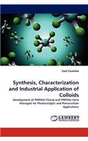 Synthesis, Characterization and Industrial Application of Colloids