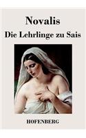 Die Lehrlinge zu Sais: (German)