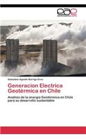 Generacion Electrica Geotérmica en Chile