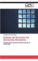 Estado de Derecho Vs. Derechos Humanos