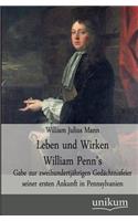 Leben und Wirken William Penn's