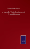 Manual of Clinical Medicine and Physical Diagnosis