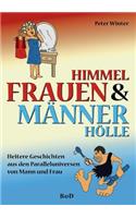 Frauenhimmel & Männerhölle