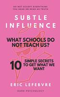 Subtle influence