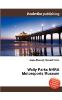 Wally Parks Nhra Motorsports Museum