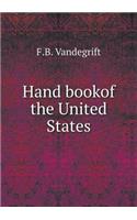 Hand bookof the United States