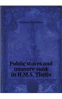 Public Stores and Treasure Sunk in H.M.S. Thetis