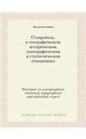 Stavropol. in a geographical, historical, topographical and statistical respect: (Russian)
