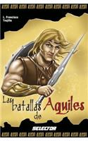 Batallas de Aquiles, Las