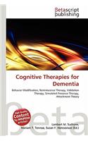Cognitive Therapies for Dementia