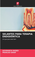 Selantes Para Terapia Endodôntica