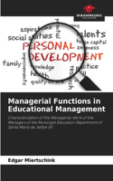 Managerial Functions in Educational Management