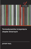 Termodynamika krzepniecia stopów binarnych