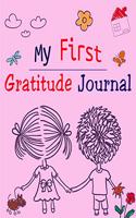 My First Gratitude Journal