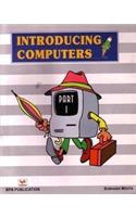 Introducing Computers - Part - I