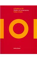 101: A Guide to 101 Modern and Contemporary Indian Artists