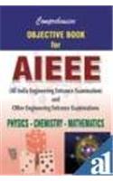 Comprehensive Objective Book for AIEEE: Physics, Chemistry and Mathematics