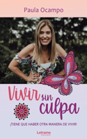 Vivir sin Culpa