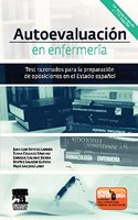 Autoevaluacion en Enfermeria. Test razonados para la preparacion de oposiciones en el Estado espaol