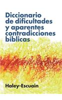 Diccionario de Dificultades Y Aparentes Contradicciones BÃ­blicas