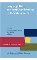 Language Use and Language Learning in CLIL Classrooms