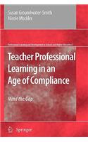 Teacher Professional Learning in an Age of Compliance