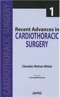 Recent Advances in Cardiothoracic Surgery - 1