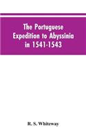 Portuguese Expedition To Abyssinia In 1541-1543, A Narrated By Castanhoso, 