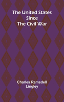 United States Since the Civil War