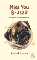 Miss You Bruzzo by Tanishi Sharma (English)